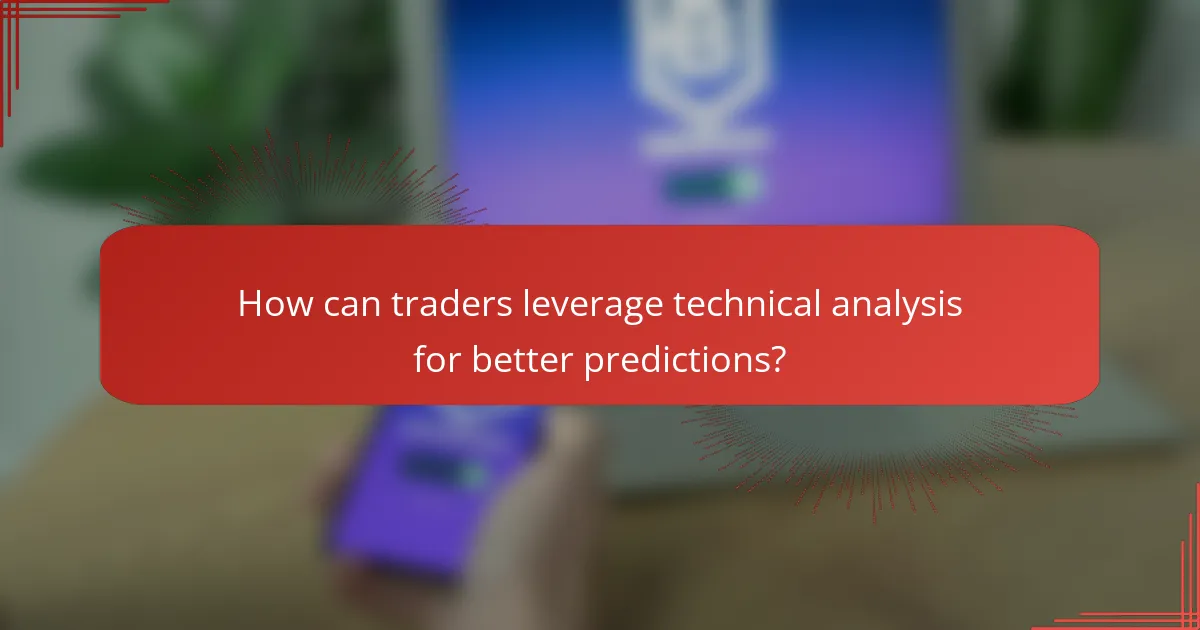 How can traders leverage technical analysis for better predictions?