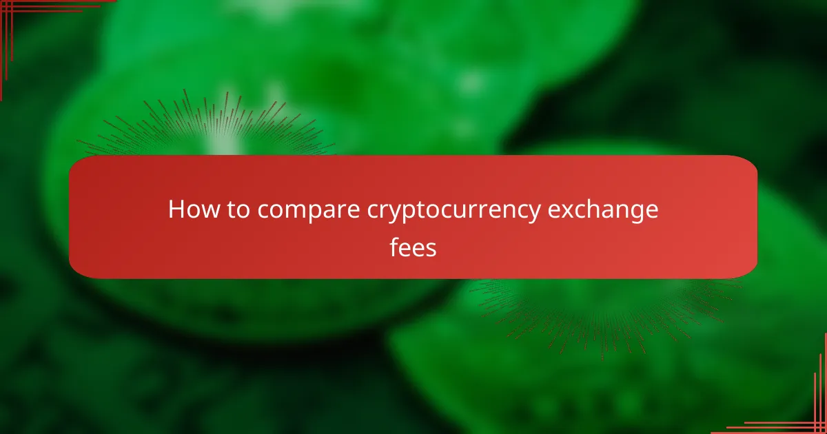 How to compare cryptocurrency exchange fees